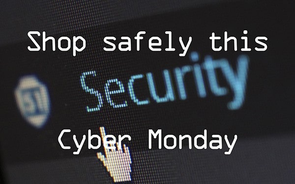 Shop safely this cyber monday